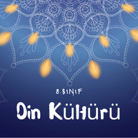 8. Sınıf Din Kültürü Kader İnancı